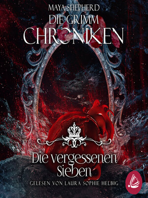 cover image of Die Grimm Chroniken 13--Die Vergessenen Sieben